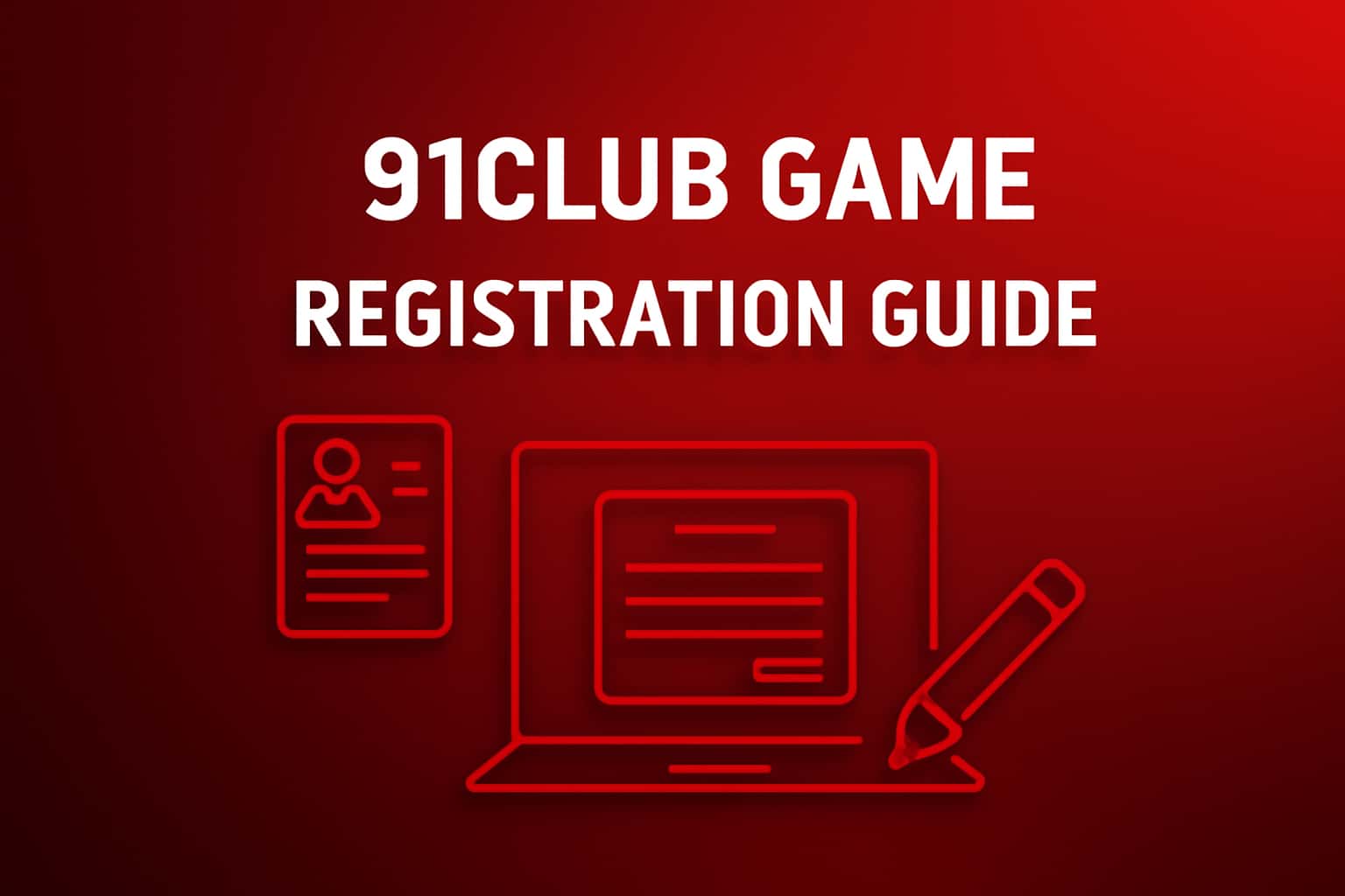 A visual representation of the 91Club Game Registration Guide.